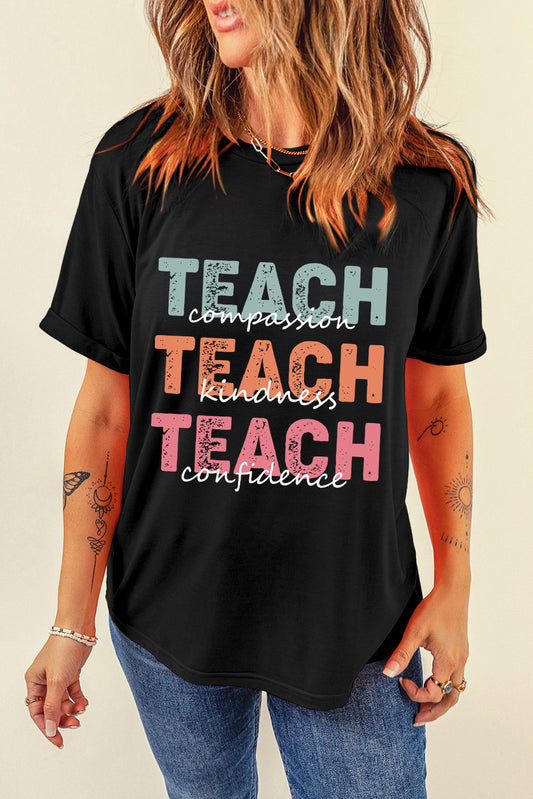 "Teach" Graphic Round Neck Short Sleeve T-Shirt