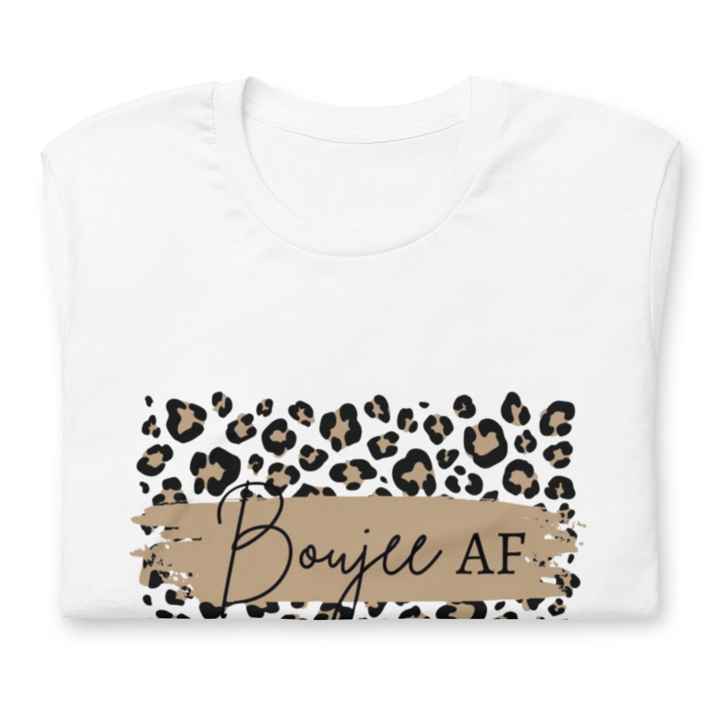 Boujee AF Unisex t-shirt